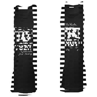 Dear Parents Tag Youre It Last Day Of School Funny Unisex Tank Top - Seseable