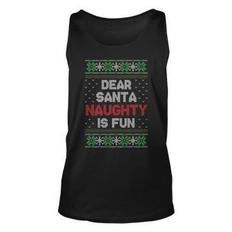 Dear Santa Naughty Is Fun Ugly Christmas Sweater Tank Top - Monsterry