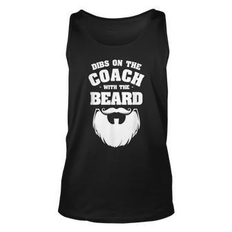 Dibs On The Coach With The Beard Coaching Coaches Unisex Tank Top | Mazezy