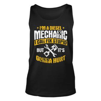 Diesel Mechanic Gifts I Can Fix What Stupid Breaks Unisex Tank Top | Mazezy