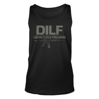 Dilf Damn I Love Firearms Funny Unisex Tank Top | Mazezy