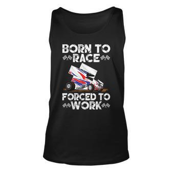 Dirt Track Racing Born To Race Forced To Work Sprint Car Racing Tank Top | Mazezy