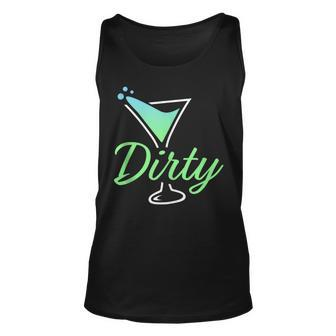 Dirty Funny Dirty Martini Glass Drink Fun Happy Hour Unisex Tank Top - Seseable