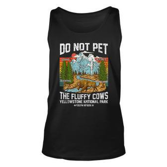 Do Not Pet The Fluffy Cows Bison Yellowstone National Park Unisex Tank Top - Seseable
