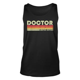 Doctor Funny Job Title Profession Birthday Worker Idea Unisex Tank Top | Mazezy