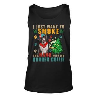 Dog Border Collie Smoke And Hang With My Border Collie Funny Smoker Weed Unisex Tank Top - Monsterry UK