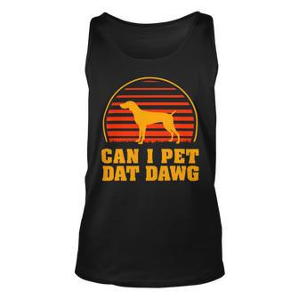 Dog German Shorthaired Can I Pet Dat Dawg German Shorthaired Pointer Dog Lover Unisex Tank Top - Monsterry UK