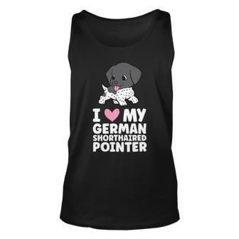 Dog German Shorthaired I Love My German Shorthaired Pointer Dog Unisex Tank Top - Monsterry DE