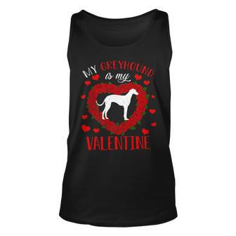 Dog Love My Greyhound Dog Is My Valentine Unisex Tank Top - Monsterry DE