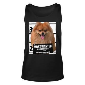 Dog Pomeranian Most Wanted Pomeranian Cute Funny Dog Tee Shirts C Unisex Tank Top - Monsterry