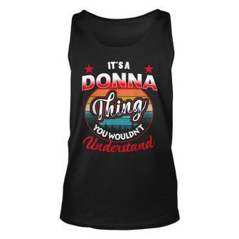 Donna Retro Name Its A Donna Thing Unisex Tank Top | Mazezy