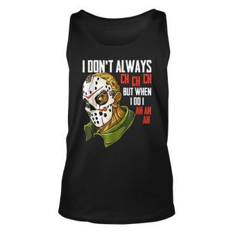 I Dont Always Ch Ch Ch Lazy Halloween Costume Horror Halloween Costume Tank Top | Mazezy