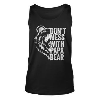 Dont Mess With Papa Bear Vintage Funny Fathers Day Dad Men Unisex Tank Top | Mazezy
