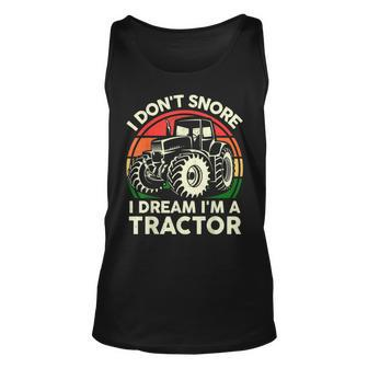 I Don't Snore I Dream I'm A Tractor- Farming Dad Tank Top - Thegiftio UK