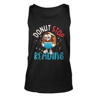Donut Stop Reading Meme Book Reader Pun Bookworm Quote Reading Tank Top | Mazezy