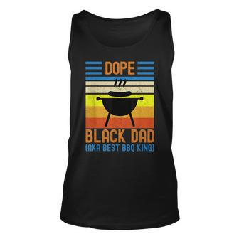 Dope Black Dad Best Bbq King Funny Fathers Day Unisex Tank Top | Mazezy