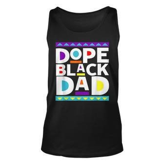 Dope Black Dad New Dad Fathers Day Gift African American Dad Unisex Tank Top - Thegiftio UK