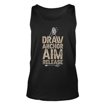 Draw Anchor Aim Release Bow Archer Saying Unisex Tank Top | Mazezy