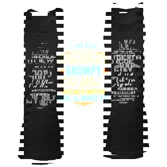 I Never Dreamed Id Be A Grumpy Old Man But Here Killing It Tank Top | Mazezy