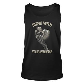 Drink With Your Enemies Drink From Skulls Of Your Enemies Tank Top - Monsterry AU