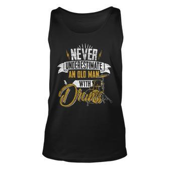Drummer Never Underestimate An Old Man With Drums Unisex Tank Top - Seseable
