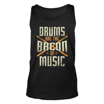 Drums Are The Bacon Of Music Drumming Drummer Music Lover Tank Top - Monsterry CA
