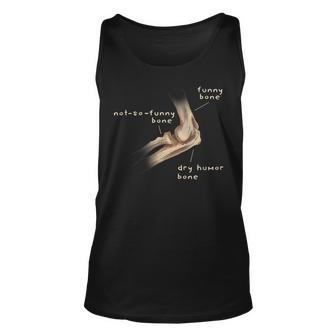 Dry Humor Bone Fathers Day T Dad Humor Funny Gifts For Dad Unisex Tank Top | Mazezy