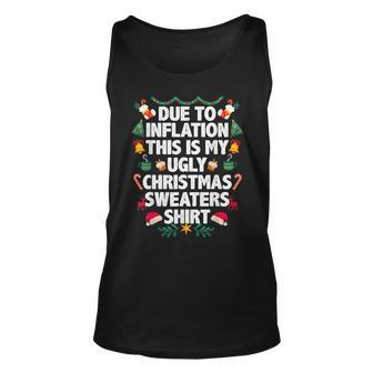 Due To Inflation This Is My Ugly Christmas Sweaters Pajama Tank Top | Mazezy AU