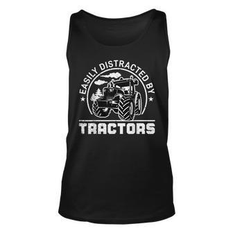 Easily Distracted By Tractors Funny Farm Tractor Enthusiast Unisex Tank Top - Seseable