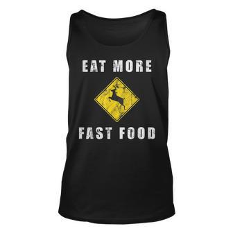 Eat More Fast Food - Funny Creative Hunting Unisex Tank Top - Thegiftio UK