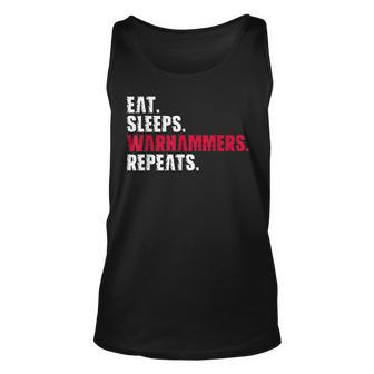 Eat Sleep Warhammers Repeat Funny Gamer Gaming Video Game Unisex Tank Top | Mazezy AU
