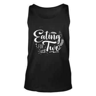 Eating For Two Thanksgiving - Funny Pregnancy Unisex Tank Top | Mazezy