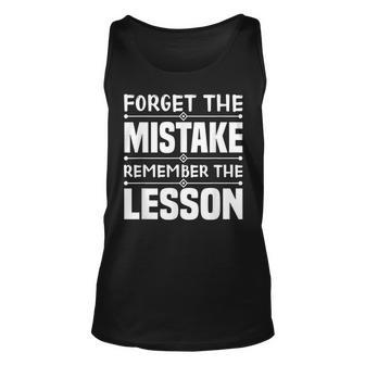 Entrepreneur Gift - Forget The Mistake Remember The Lesson Unisex Tank Top | Mazezy