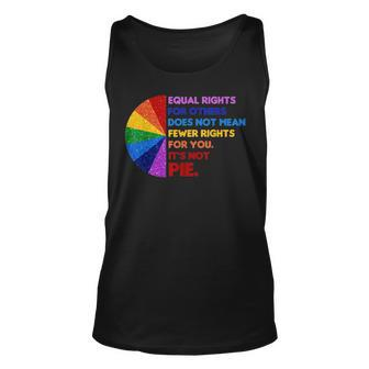 Equality Equal Rights For Others Its Not Pie Unisex Tank Top | Mazezy UK