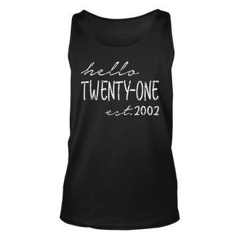 Est 2002 Hello Twenty-One Years Old 21St Birthday Tank Top - Monsterry AU