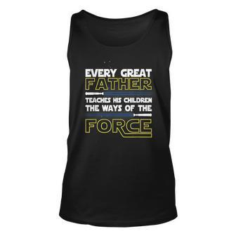 Every Great Father Teaches The Force Science Fiction Space Unisex Tank Top | Mazezy