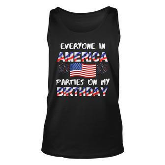 Everyone In America Parties On My Birthday 4Th Of July Unisex Tank Top - Monsterry AU