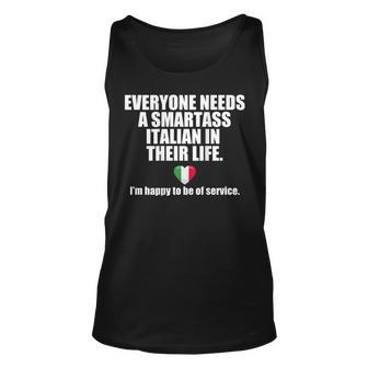 Everyone Needs A Smart Ass Italian Life Italy Meme On Back Unisex Tank Top | Mazezy