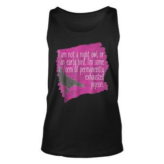 Exhausted Pigeon Funny For Tired People Unisex Tank Top | Mazezy