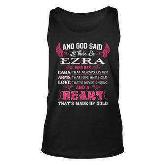 Ezra Name Gift And God Said Let There Be Ezra V2 Unisex Tank Top - Seseable