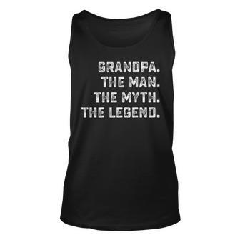 Family Group Grandpa The Man The Myth The Legend Unisex Tank Top | Mazezy