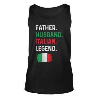 Father Husband Italian Legend Proud Dad Italy Flag Unisex Tank Top | Mazezy