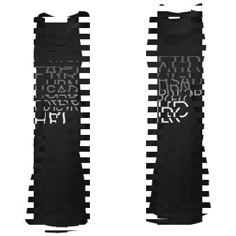 Father Husband Protector Hero Fathers Day 2023 Daddy Papa T Tank Top | Mazezy