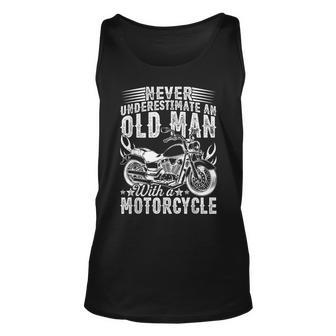 Fathers Day Bday Never Underestimate An Old Man Motorcycle Unisex Tank Top - Seseable