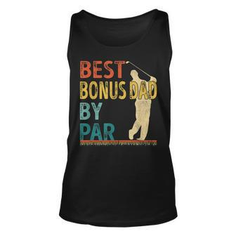 Fathers Day Best Bonus Dad By Par Golf Gifts For Dad Unisex Tank Top | Mazezy UK