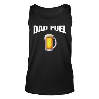 Fathers Day Birthday Great Gift Idea Dad Fuel Fun Funny Unisex Tank Top - Seseable