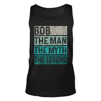 Fathers Day Bob Gift The Man The Myth The Legend Funny Unisex Tank Top - Thegiftio UK