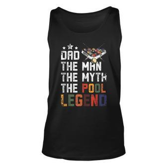Fathers Day Dad The Pool Billiards Legend Unisex Tank Top - Seseable