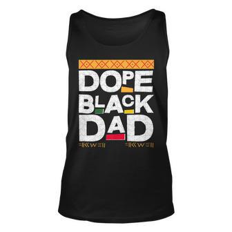 Fathers Day Dope Black Dad Black History Melanin Black Pride Unisex Tank Top - Seseable