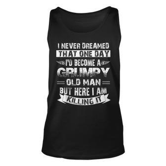 Fathers Day For Men Grumpy Old Men Funny Dad Grandpa Unisex Tank Top | Mazezy
